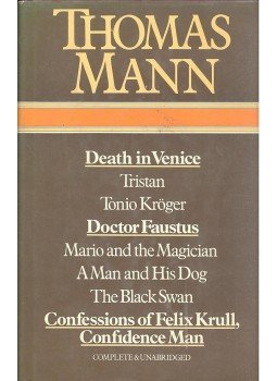 Thomas Mann - Death in Venice; Tristan; Tonio Kröger; Doctor Faustus; Mario and the Magician; A Man and His Dog; The Black Swan; Confessions of Felix Krull, Confidence Man, null 1979 antikvár könyv
