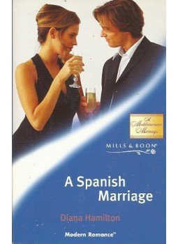 Hamilton, Diana - A Spanish Marriage Hamilton, Diana - A Spanish Marriage, null 2011 antikvár könyv