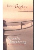 Begley, Louis - Schmidts Bewährung