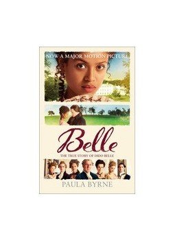 BYRNE, PAULA - Belle: The True Story of Dido Belle, null 2014 antikvár könyv