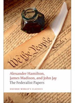 HAMILTON, ALEXANDER - MADISON, JAMES - JAY, JOHN - GOLDMAN, LAWRENCE - The Federalist Papers HAMILTON, ALEXANDER - MADISON, JAMES - JAY, JOHN - GOLDMAN, LAWRENCE - The Federalist Papers, null 2008 antikvár könyv