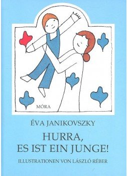Janikovszky Éva - Hurra, es ist ein Junge Janikovszky Éva - Hurra, es ist ein Junge, null 2013 antikvár könyv