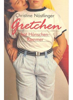 CHRISTINE NÖSTLINGER - Gretchen hat Hänschenkummer, null 0 antikvár könyv