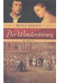 Serno, Wolf - Der Wanderchirurg