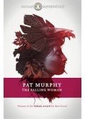 MURPHY, PAT - The Falling Woman