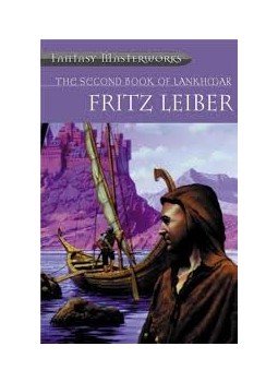 Leiber, Fritz - The Second Book of Lankhmar Leiber, Fritz - The Second Book of Lankhmar, null 2001 antikvár könyv