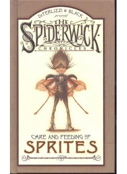 DITERLIZZI, TONY - BLACK, HOLLY - The Spiderwick Chronicles, Care and Feeding of Sprites, null 2006 antikvár könyv
