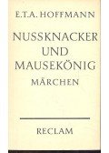 E. T. A. Hoffmann - Nussknacker und Mausekönig