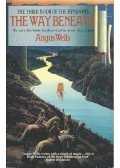 WELLS, ANGUS - The Way Beneath