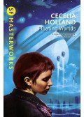 Holland, Cecelia - Floating Worlds