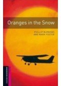 Burrows, Phillip,Foster, Mark - Oranges in the Snow (Starter 250 headwords)