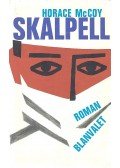 McCoy, Horace - Skalpell