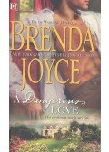 Brenda Joyce - A Dangerous Love