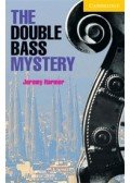 Harmer, Jeremy - The Double Bass Mystery - Level 2
