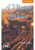 HILL, DAVID A. - A Matter of Chance - Level 4