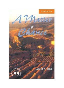 HILL, DAVID A. - A Matter of Chance - Level 4 HILL, DAVID A. - A Matter of Chance - Level 4, null 2000 antikvár könyv