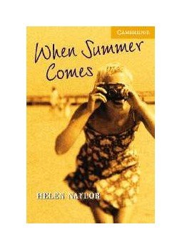 Naylor, Helen - When Summer Comes - Level 4 Naylor, Helen - When Summer Comes - Level 4, null 1999 antikvár könyv
