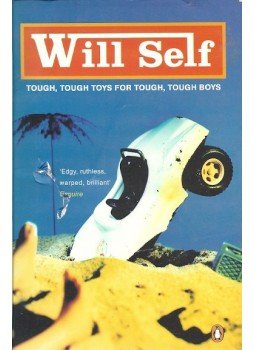 SELF, WILL - Tough, Tough Toys for Tough, Tough Boys, null 2005 antikvár könyv