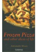 MOSES, ANTOINETTE - Frozen Pizza and Other Slices of Life