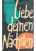 Erich Maria Remarque - Liebe deinen nächsten