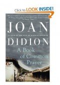 Didion, Joan - A Book of Common Prayer