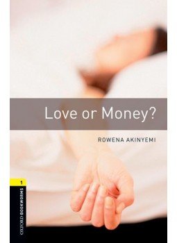 Akinyemi, Rowena - Love or Money? - Oxford Bookworms 1 Akinyemi, Rowena - Love or Money? - Oxford Bookworms 1, null 2007 antikvár könyv