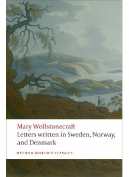 WOLLSTONECRAFT, MARY - Letters written in Sweden, Norway, and Denmark, null 2009 antikvár könyv