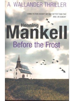 Henning Mankell - Before the Frost Henning Mankell - Before the Frost, null 2013 antikvár könyv