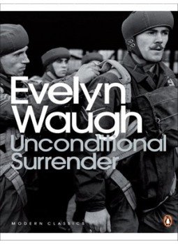 Waugh, Evelyn - Unconditional Surrender: The Conclusion of Men at Arms and Officers and Gentlemen, null 2001 antikvár könyv
