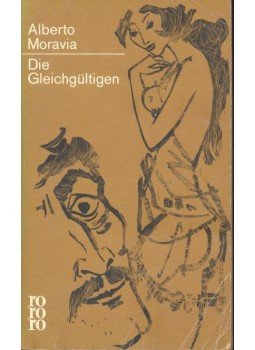Alberto Moravia - Die Gleichgültigen Alberto Moravia - Die Gleichgültigen, null 1965 antikvár könyv