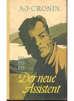 A. J. Cronin - Der neue Assistent A. J. Cronin - Der neue Assistent, null 1958 antikvár könyv