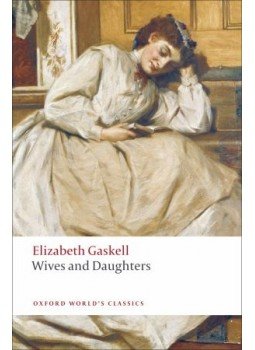 Gaskell, Elizabeth - Wives and Daughters Gaskell, Elizabeth - Wives and Daughters, null 2008 antikvár könyv
