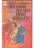 Robert A. Heinlein - Der Mann, Der den mond verkaufte