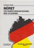 Lőrincz Zsolt - Német Teszt kézikönyv megoldási kulcsokkal közép- és felsőfokon