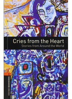 BASSETT, JENNIFER - Cries from the Heart: Stories from Around the World BASSETT, JENNIFER - Cries from the Heart: Stories from Around the World, Oxford 2007 antikvár könyv
