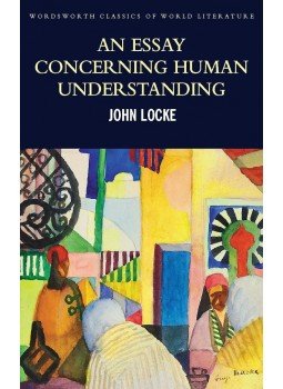 JOHN LOCKE - An Essay Concerning Human Understanding: Second Treatise of Goverment JOHN LOCKE - An Essay Concerning Human Understanding: Second Treatise of Goverment, null 2014 antikvár könyv