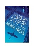 NESS, PATRICK - The Crane Wife