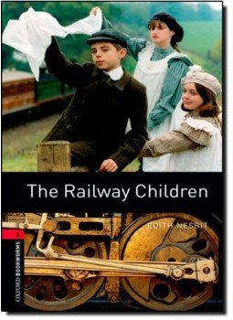 Nesbit, Edith, John Escott - The Railway Children - Stage 3 Nesbit, Edith, John Escott - The Railway Children - Stage 3, null 2007 antikvár könyv