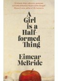 MCBRIDE, EIMEAR - A Girl Is a Half-formed Thing