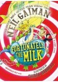 Neil Gaiman - Fortunately the Milk