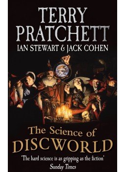 PRATCHETT, TERRY - STEWART, IAN - COHEN, JACK - The Science Of Discworld PRATCHETT, TERRY - STEWART, IAN - COHEN, JACK - The Science Of Discworld, null 2013 antikvár könyv