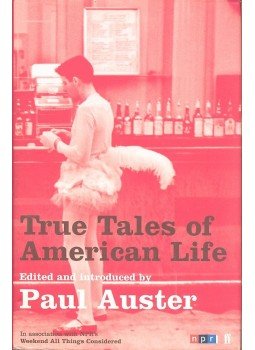 Auster, Paul - True Tales of American Life, null 2001 antikvár könyv