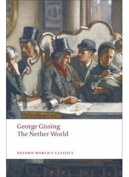 GISSING, GEORGE - The Nether World GISSING, GEORGE - The Nether World, null 2008 antikvár könyv