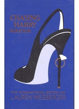 Lauren Weisberger - Chasing Harry Winston Lauren Weisberger - Chasing Harry Winston, London 2013 antikvár könyv