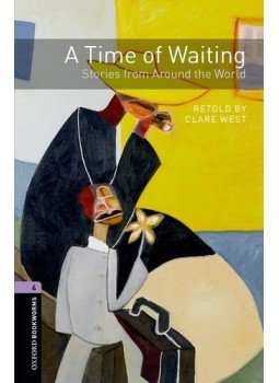West, Clare - A Time of Waiting: Stories from Around the World Audio CD Pack - Stage 4 West, Clare - A Time of Waiting: Stories from Around the World Audio CD Pack - Stage 4, null 2012 antikvár könyv