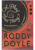 Roddy Doyle - Oh, Play That Thing