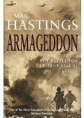 Max Hastings - Armageddon - The Battle for Germany 1944-45