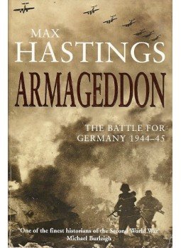 Max Hastings - Armageddon - The Battle for Germany 1944-45, null 2008 antikvár könyv