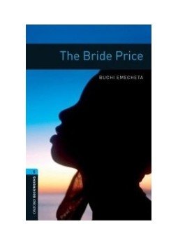 Emecheta, Buchi - The Bride Price - Obw level 5. Emecheta, Buchi - The Bride Price - Obw level 5., null 2008 antikvár könyv