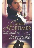 Mortimer, Carole - Tall, Dark & Irresistible